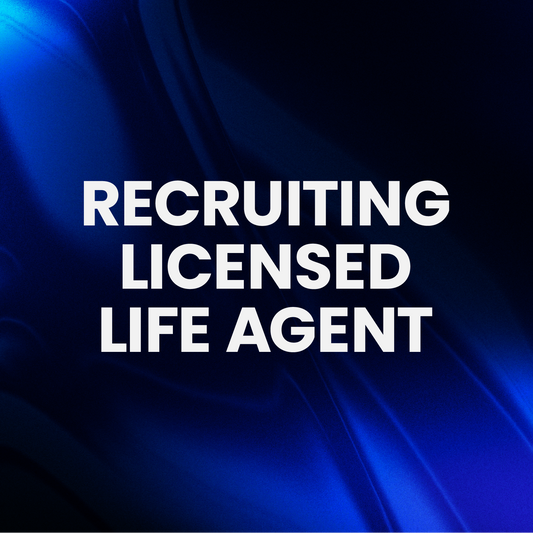 Recruiting Leads - Licensed Life Agent