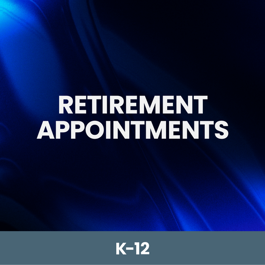 Retirement Appointments (K-12)