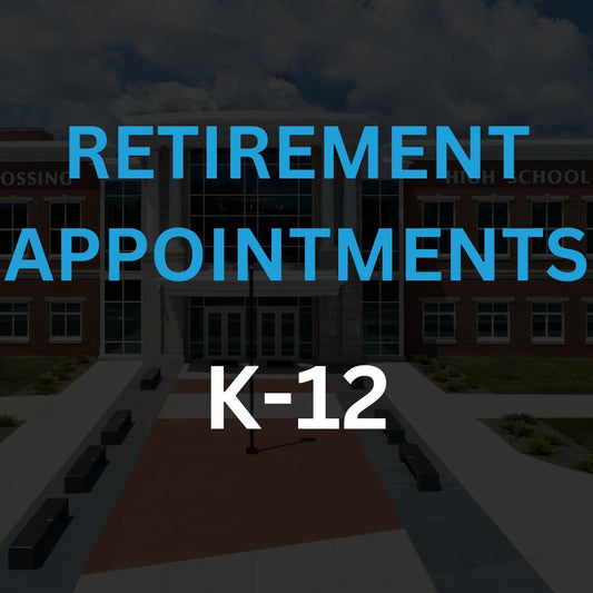 Retirement Appointments (K-12)