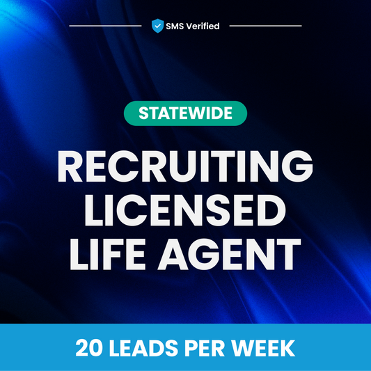 Recruiting - Licensed Life Agent - 20 Leads Per Week