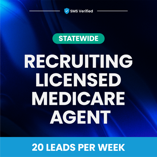 Recruiting - Licensed Medicare Agent - 20 Leads Per Week