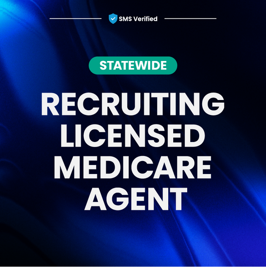 Recruiting Leads - Licensed Medicare Agent